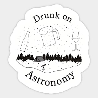 Drunk on Astronomy Sticker